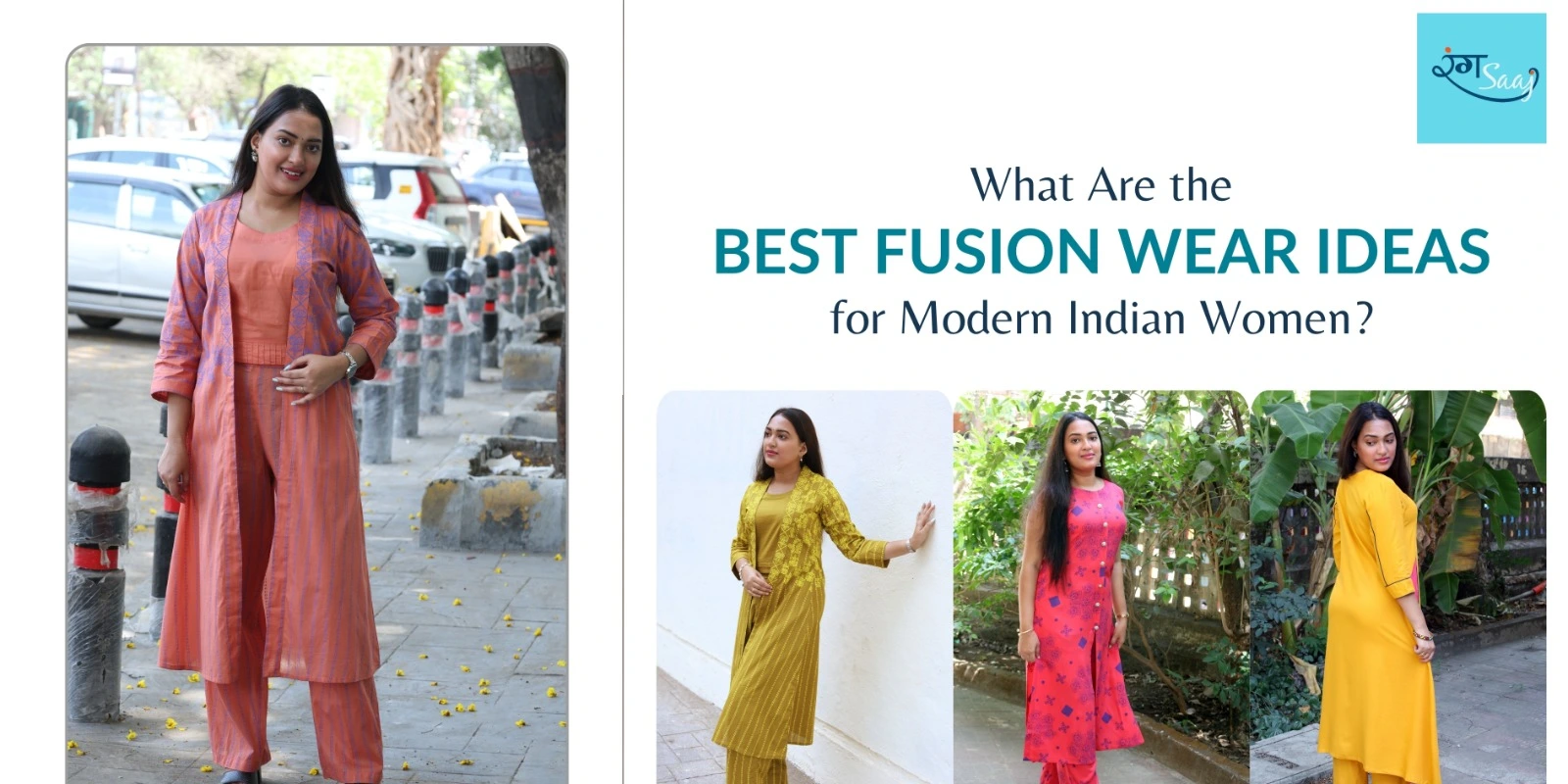 What Are the Best Fusion Wear Ideas for Modern Indian Women? Stylish Outfit Guide